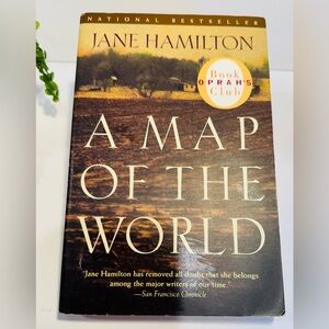 A Map Of The World by Jane Hamilton Softcover Edition